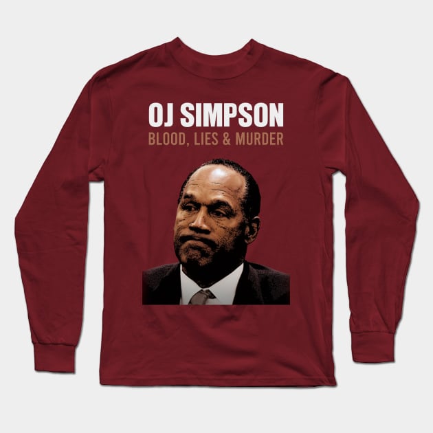 O.J. Simpson: Blood, Lies & Murder Long Sleeve T-Shirt by hadij1264